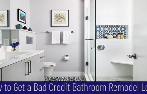 Home Improvement Loans - How to Get a Bad Credit Bathroom Remodel Loan